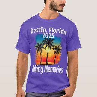 Destin Florida 2025 Making Memories Beach Vacation T-Shirt