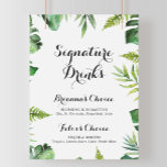 Destination Tropical Green Signature Drinks Sign<br><div class="desc">This destination tropical green signature drinks sign is perfect for a simple wedding. The design features hand-painted watercolor green palm and banana leaves neatly arranged into beautiful bouquets.

Personalise the sign with the names of the bride and groom and their favourite drink choice.</div>