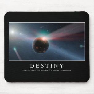 Destiny: Inspirational Quote 2 Mouse Pad