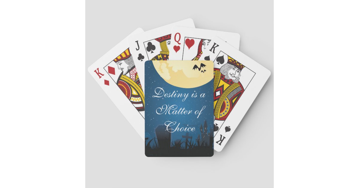 Destiny is a Choice Playing Cards