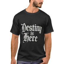 Destiny is here 
