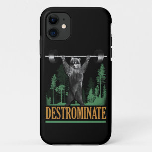 Destrominate - Bear - Funny Workout Inspirational iPhone 11 Case