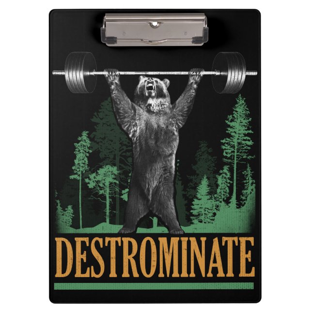 Destrominate - Bear - Funny Workout Inspirational Clipboard (Front)