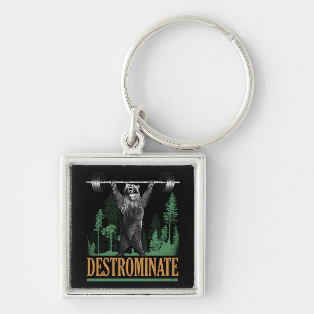 Destrominate - Bear - Funny Workout Inspirational Key Ring (Front)
