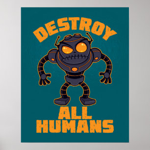 Destroy All Humans Angry Robot Poster
