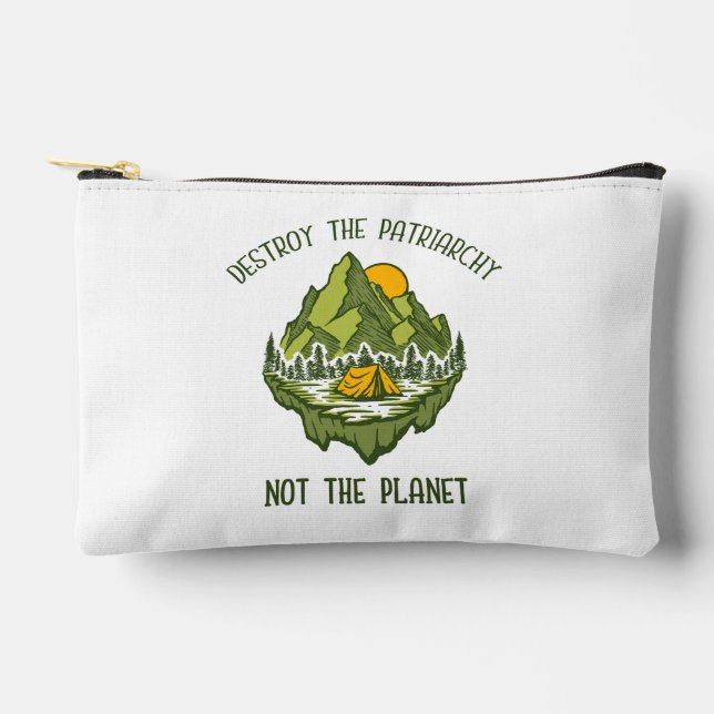 Destroy The Patriarchy Not The Planet  Accessory Pouch (Front)