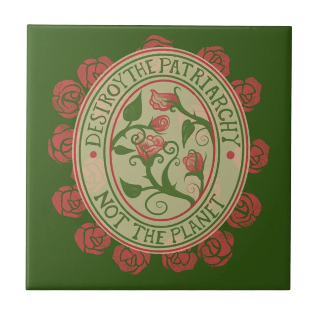 Destroy the patriarchy not the planet Feminist Ceramic Tile (Front)