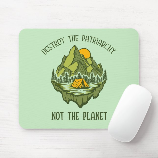 Destroy The Patriarchy Not The Planet  Mouse Pad (With Mouse)