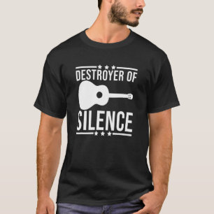 Destroyer Of Silence Guitar Guitarist Funny Guitar T-Shirt