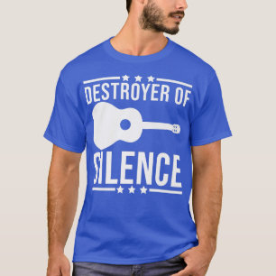 Destroyer of Silence Guitar Guitarist Funny Guitar T-Shirt
