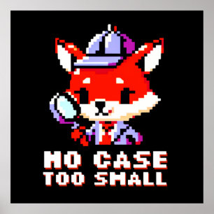 Detective Fox - No Case Too Small Funny Pixel Art Poster