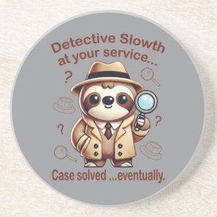 "Detective Sloth" Sloth Private Eye Coaster