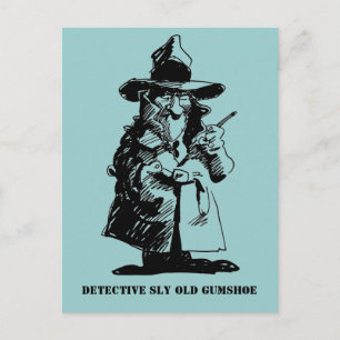 Detective Sly Ol Gumshoe Murder Mystery Sleuth Postcard