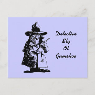 Detective Sly Ol Gumshoe Murder Mystery Sleuth Postcard