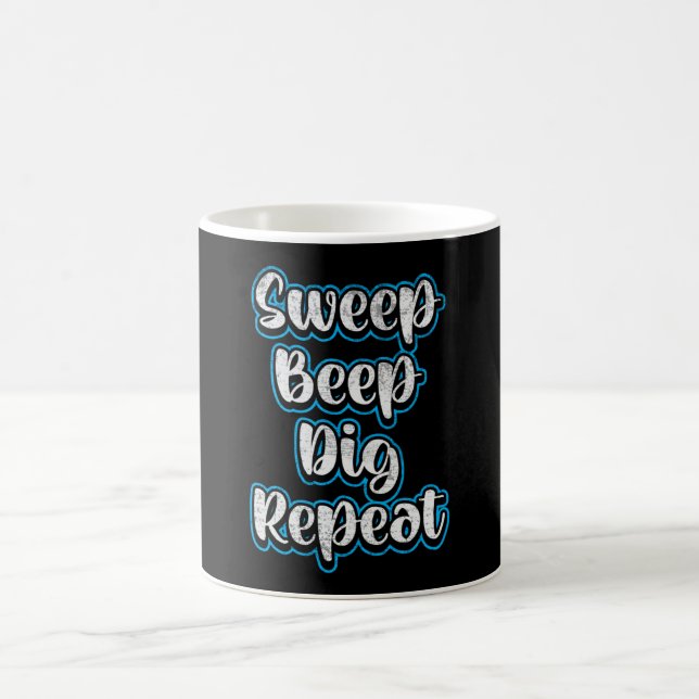 Detector Detectorist Metal Detecting Repeat Gift Coffee Mug (Center)