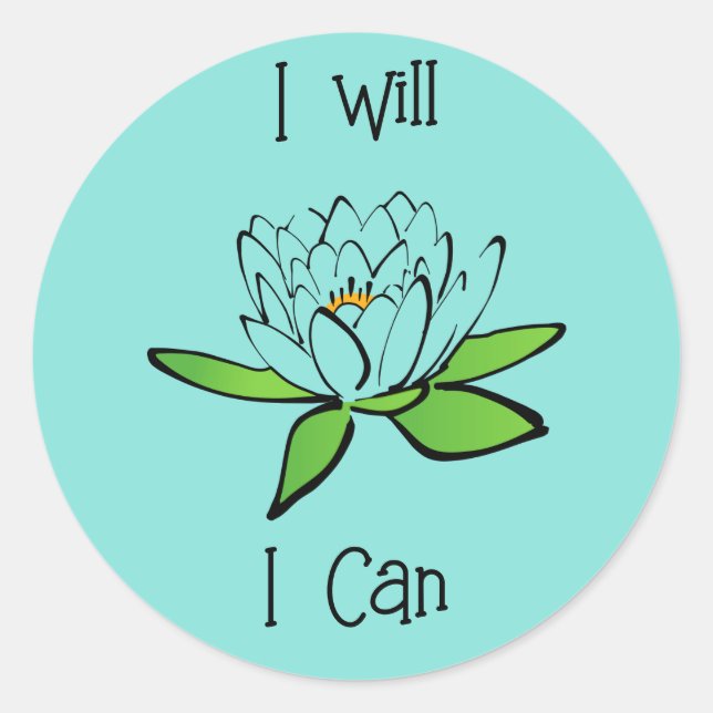 Determination Lotus Flower I will I Can Classic Round Sticker (Front)