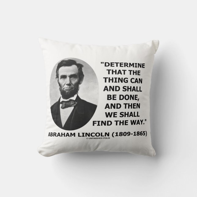Determine Thing Can Shall Be Done Lincoln Quote Cushion (Front)