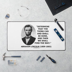 Determine Thing Can Shall Be Done Lincoln Quote Desk Mat