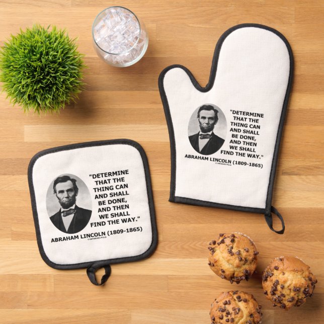 Determine Thing Can Shall Be Done Lincoln Quote Oven Mitt & Pot Holder Set (Top Down)