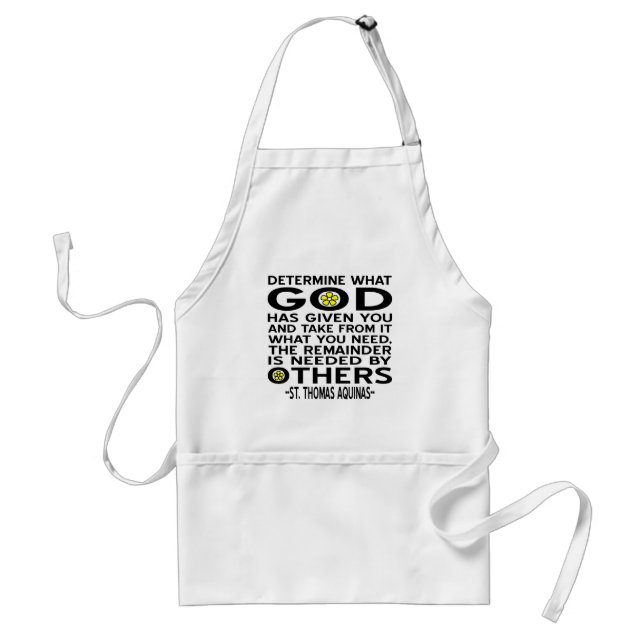 Determine What God Has Given You Aquinas Quote Standard Apron (Front)