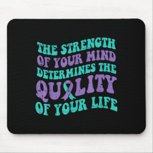 Determines Quality Of Life Mental Health Awareness Mouse Pad