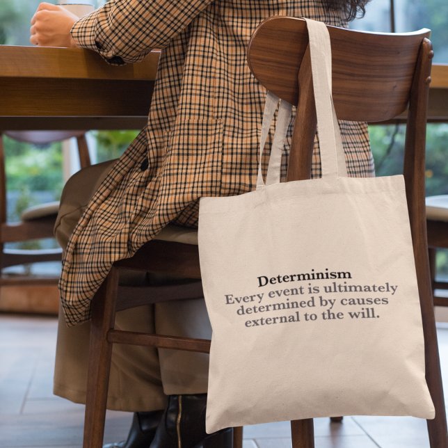 Determinism Definition No Free Will Determinist Tote Bag (Creator Uploaded)