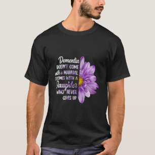 Detia Doesn'T Come With A Ual It Comes With A Daug T-Shirt