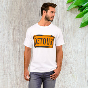 Detour Road Sign T-Shirt