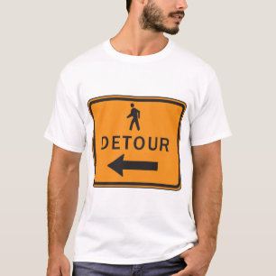 Detour Sign Mens T-Shirt