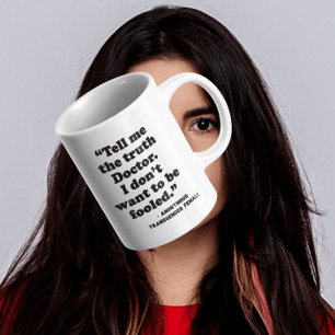 Detrans   Tell Me The Truth Doctor I Coffee Mug