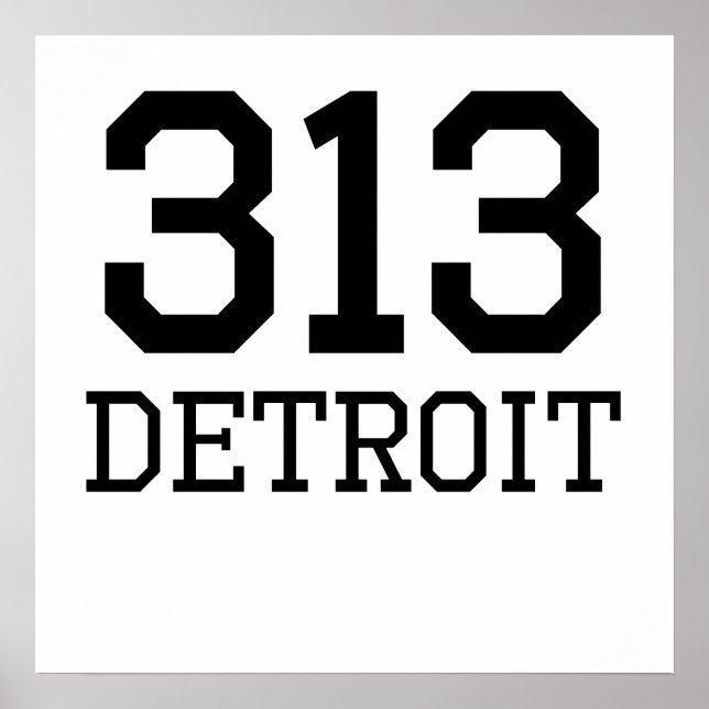 Detroit Area Code 313 Poster (Front)