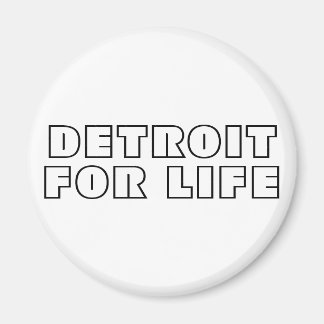Detroit For Life Magnet
