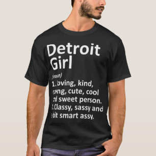 DETROIT GIRL MI MICHIGAN Funny City Home Roots Gif T-Shirt