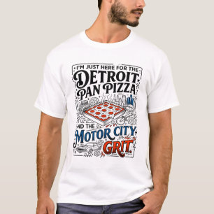 Detroit Pan Pizza And Motor City Grit T-Shirt