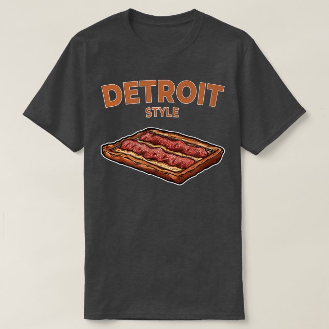 Detroit Style Pizza  T-Shirt (Design Front)