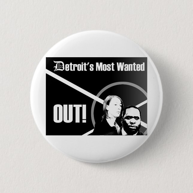 Detroit's Most Wanted Out Button (Front)