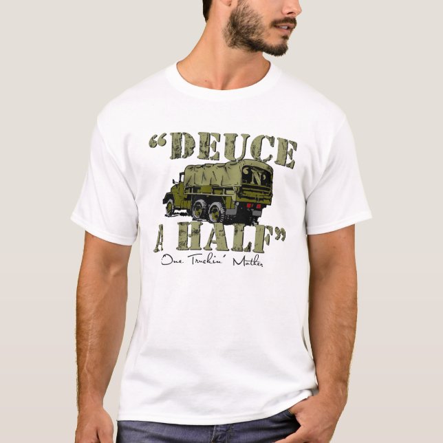 Deuce 'n' A Half T-Shirt (Front)