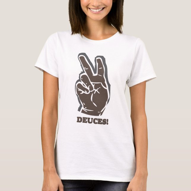 Deuces T-Shirt (Front)