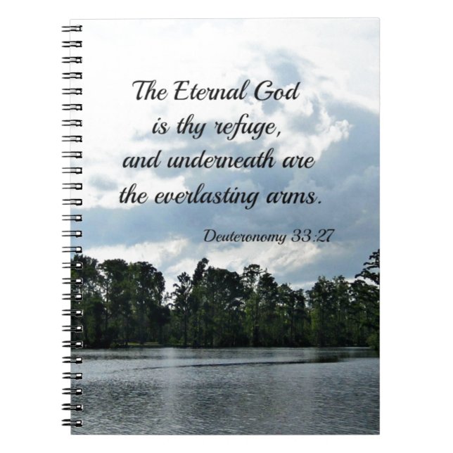 Deut. 33:27 The eternal God is thy refuge Notebook (Front)