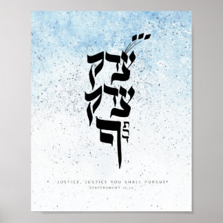 Deuternomy 16,20,Justice, Justice you shall pursue Poster