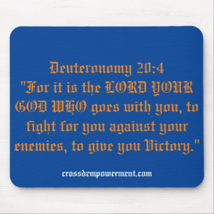 Deuteronomy 20:4 quoted on a mousepad.  mouse pad
