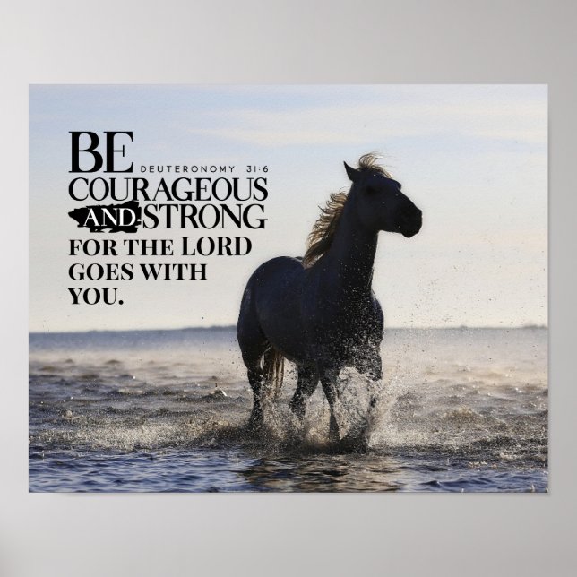 Deuteronomy 31:6 Be Courageous and Strong Horse  Poster (Front)
