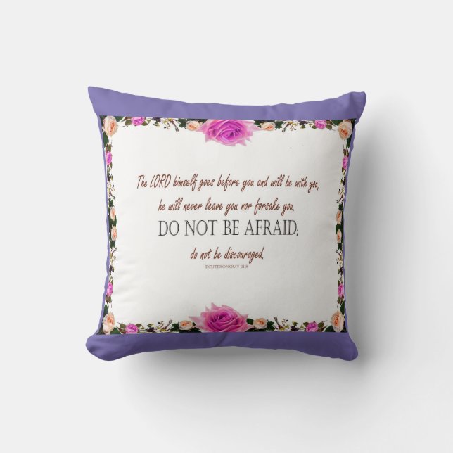 Deuteronomy 31 Bible verse Do not Be Afraid Pillow (Front)