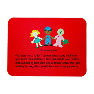 Deuteronomy 6:6-7 And these words which I command Magnet