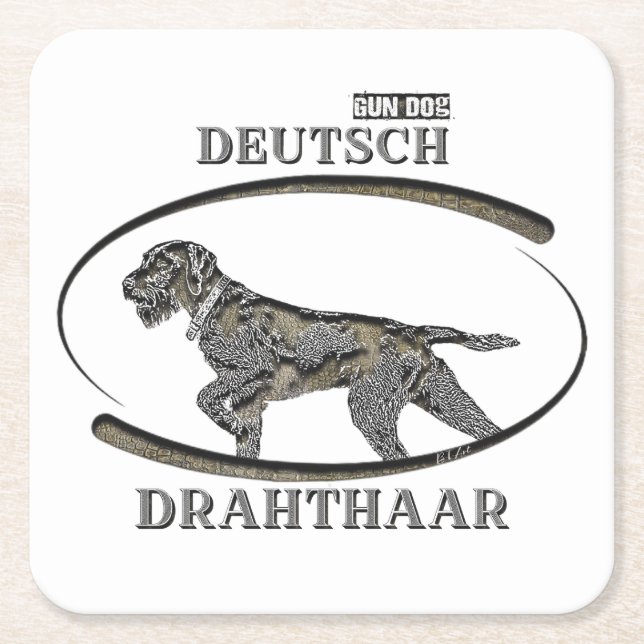 Deutsch Drahthaar , Best gun dog  Square Paper Coaster (Front)