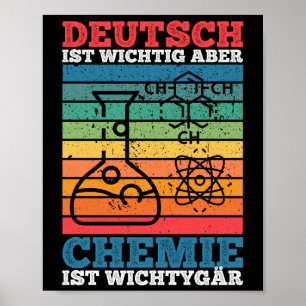 Deutsch Ist Wichtig Aber Chemie I Wichtiger tiger Poster
