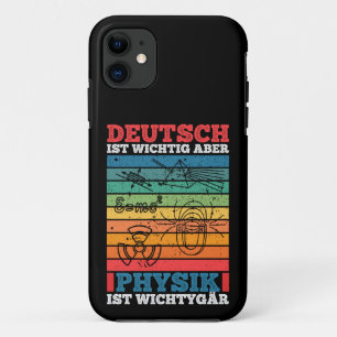 Deutsch Ist Wichtig Aber Physik Ist Wichtiger tige iPhone 11 Case