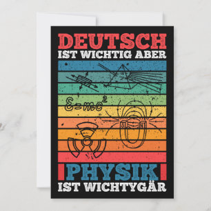Deutsch Ist Wichtig Aber Physik Ist Wichtiger tige Invitation
