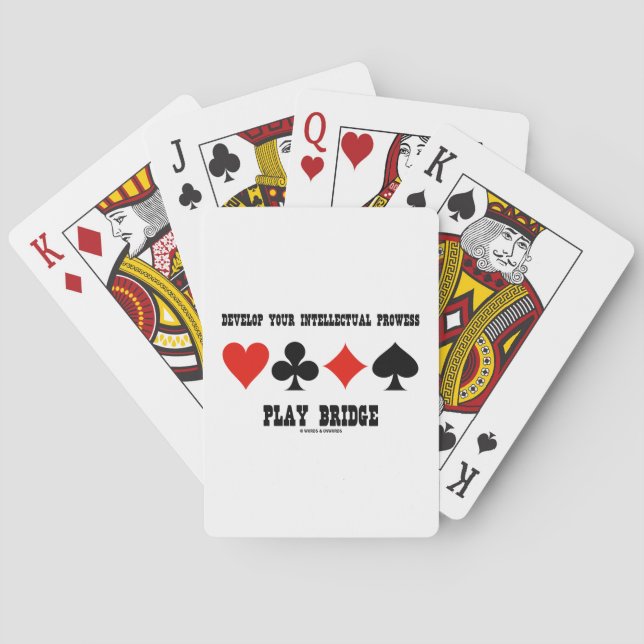Develop Your Intellectual Prowess Play Bridge Playing Cards (Back)