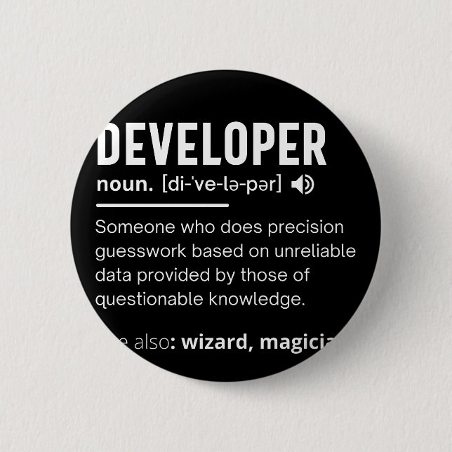Developer Dictionary Definition Funny developers 6 Cm Round Badge (Front)